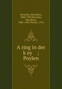 A ring in der key ; Poylen