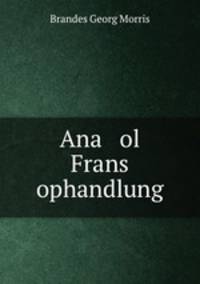 Ana ol Frans ophandlung