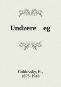 Undzere eg