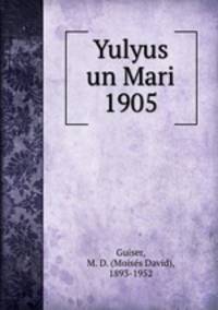 Yulyus un Mari 1905
