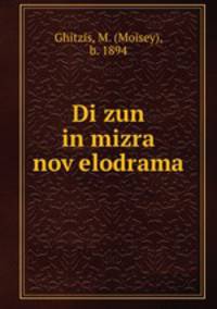 Di zun in mizra nov?elodrama