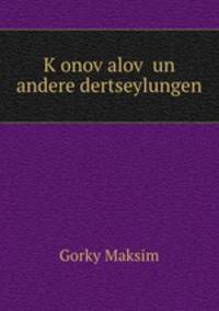 K?onov?alov? un andere dertseylungen