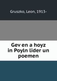 Gev?en a hoyz in Poyln lider un poemen