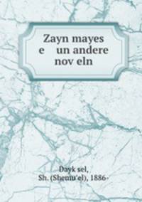 Zayn mayes e un andere nov?eln