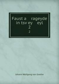 Faust a rageyde in tsvey eyl. 2