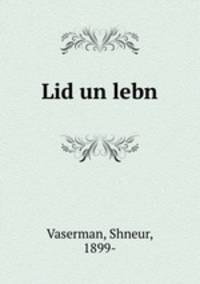 Lid un lebn