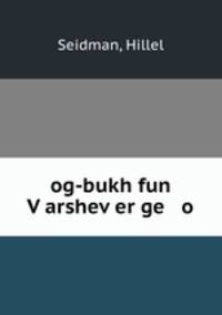og-bukh fun V?arshev?er ge o