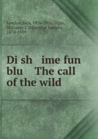 Di sh ime fun blu The call of the wild