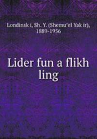 Lider fun a flikh ling
