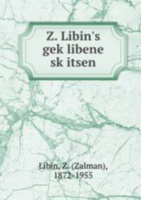 Z. Libin`s geklibene skitsen