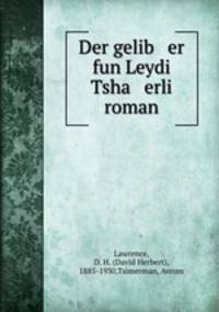 Der gelib er fun Leydi Tsha erli roman