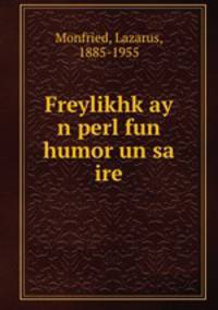 Freylikhkay n perl fun humor un sa ire