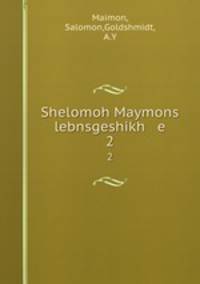 Shelomoh Maymons lebnsgeshikh e. 2