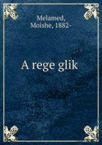 A rege glik?