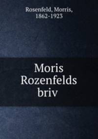 Moris Rozenfelds briv?