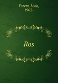 Ros