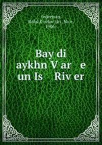 Bay di aykhn V?ar e un Is Riv?er