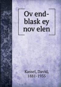 Ov?end-blask?ey nov?elen