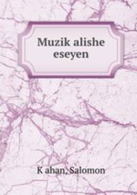 Muzik?alishe eseyen