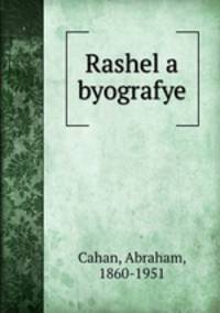 Rashel a byografye