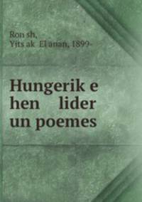 Hungerike hen lider un poemes