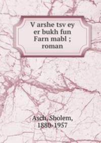 Varshe tsvey er bukh fun Farn mabl ; roman