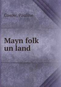 Mayn folk? un land