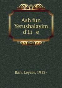 Ash fun Yerushalayim d
