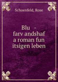 Blu -farv?andshaf a roman fun itsigen leben