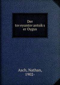 Der tsv?eyuntsv?antsik?s er Oygus