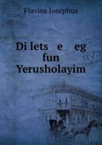 Di lets e eg fun Yerusholayim