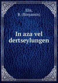 In aza vel dertseylungen