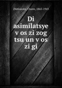Di asimilatsye v?os zi zog tsu un v?os zi gi