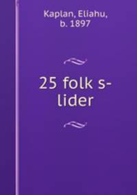 25 folk?s-lider