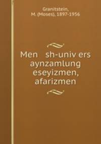 Men sh-univers aynzamlung eseyizmen, afarizmen