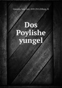 Dos Poylishe yungel