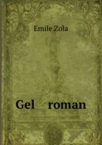 Gel roman