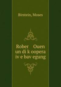 Rober Ouen un di k?oopera iv?e bav?egung