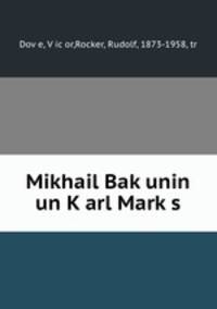 Mikhail Bakunin un Karl Marks