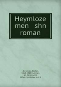 Heymloze men shn roman