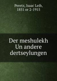 Der meshulekh Un andere dertseylungen