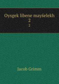 Oysgeklibene mayelekh. 2