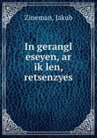 In gerangl eseyen, ar ik?len, retsenzyes