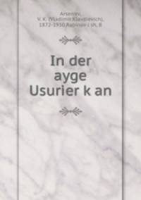 In der ayge Usurier k?an