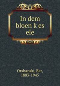 In dem bloen kes ele