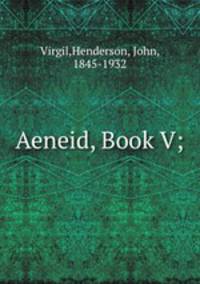 Aeneid, Book V;