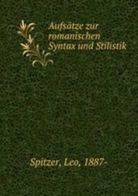 Aufsatze zur romanischen Syntax und Stilistik