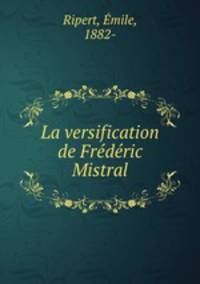 La versification de Frederic Mistral