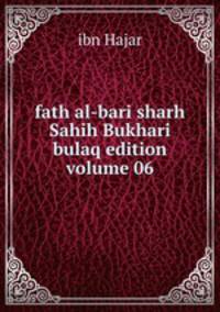 fath al-bari sharh Sahih Bukhari bulaq edition volume 06