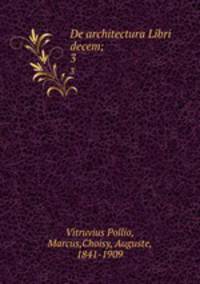 De architectura Libri decem;. 3